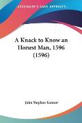 A Knack to Know an Honest Man, 1596 (1596)