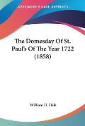 The Domesday of St. Paul's of the Year 1722 (1858)