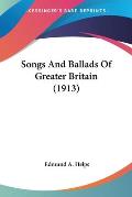Songs and Ballads of Greater Britain (1913)