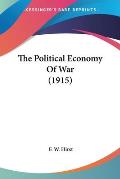 The Political Economy of War (1915)