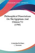 Philosophical Dissertations on the Egyptians and Chinese V2 (1795)