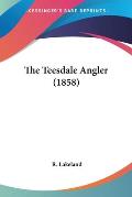 The Teesdale Angler (1858)