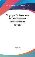Voyages Et Aventures D'Une Princesse Babylonienne (1768)