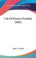 Life of Doctor Franklin (1861)