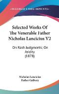 Selected Works of the Venerable Father Nicholas Lancicius V2: On Rash Judgments; On Aridity (1878)