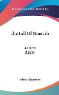 The Fall of Nineveh: A Poem (1828)