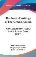 The Poetical Writings of Fitz-Greene Halleck: With Extracts from Those of Joseph Rodman Drake (1869)