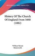 History of the Church of England from 1660 (1882)