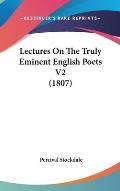 Lectures on the Truly Eminent English Poets V2 (1807)