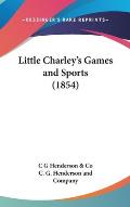 Little Charley's Games and Sports (1854)