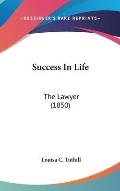 Success in Life: The Lawyer (1850)