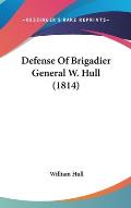 Defense of Brigadier General W. Hull (1814)