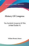 History of Congress: The Fortieth Congress of the United States V1: 1867-1869 (1871)