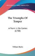 The Triumphs of Temper: A Poem in Six Cantos (1788)