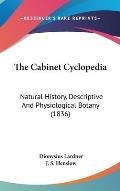 The Cabinet Cyclopedia: Natural History, Descriptive and Physiological Botany (1836)