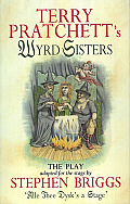 Wyrd Sisters: The Play