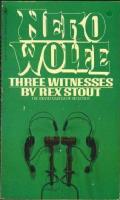 Three Witnesses: A Nero Wolfe Mystery: Nero Wolfe 26