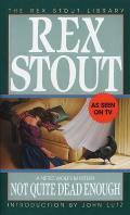 Not Quite Dead Enough: A Nero Wolfe Mystery: Nero Wolfe 10