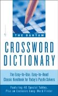 The Bantam Crossword Dictionary: The Easy-To-Use, Easy-To-Read Classic Handbook for Today's Puzzle Solvers