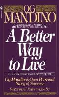 Better Way to Live Og Mandinos Own Personal Story of Success Featuring 17 Rules to Live by