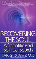 Recovering the Soul A Scientific & Spiritual Approach
