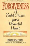 Forgiveness A Bold Choice for a Peaceful Heart