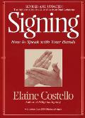 Signing How to Speak with Your Hands Revised