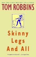 Skinny Legs & All