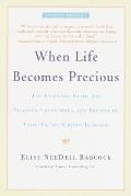 When Life Becomes Precious: The Essential Guide for Patients, Loved Ones, and Friends of Those Facing Serious Illnesses