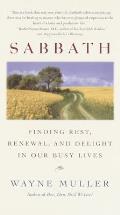 Sabbath Finding Rest Renewal & Delight in Our Busy Lives