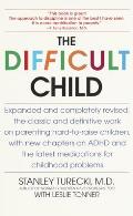 The Difficult Child: Expanded and Revised Edition