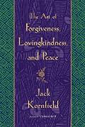 Art of Forgiveness Lovingkindness & Peace