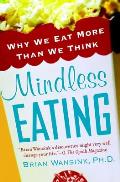 Mindless Eating Why We Eat More Than We Think