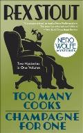 Too Many Cooks / Champagne for One: Nero Wolfe 5 and Nero Wolfe 30