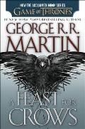 Feast for Crows HBO Tie In Edition A Song of Ice & Fire Book Four