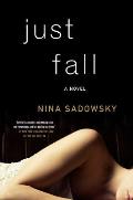 Just Fall A Novel