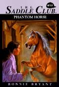 Saddle Club 59 Phantom Horse