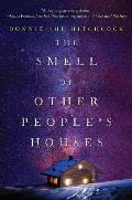 Smell of Other Peoples Houses