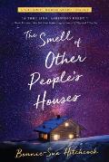 Smell of Other Peoples Houses