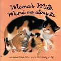 Mama's Milk / Mam? Me Alimenta