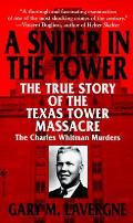 Sniper In The Tower The Charles Whitman