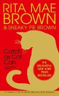 Catch As Cat Can A Mrs Murphy Mystery
