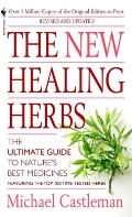The New Healing Herbs: Revised and Updated