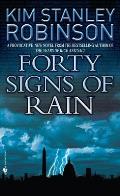 Forty Signs of Rain: Science in the Capital Trilogy 1