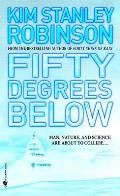 Fifty Degrees Below: Science in the Capital Trilogy 2
