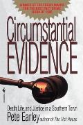 Circumstantial Evidence: Circumstantial Evidence: Death, Life, and Justice in a Southern Town