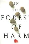 In The Forest Of Harm - Signed Edition