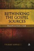 Rethinking the Gospel Sources