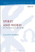 Spirit and Word: Dual Testimony in Paul, John and Luke