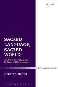 Sacred Language, Sacred World: The Unity of Scriptural and Philosophical Hermeneutics